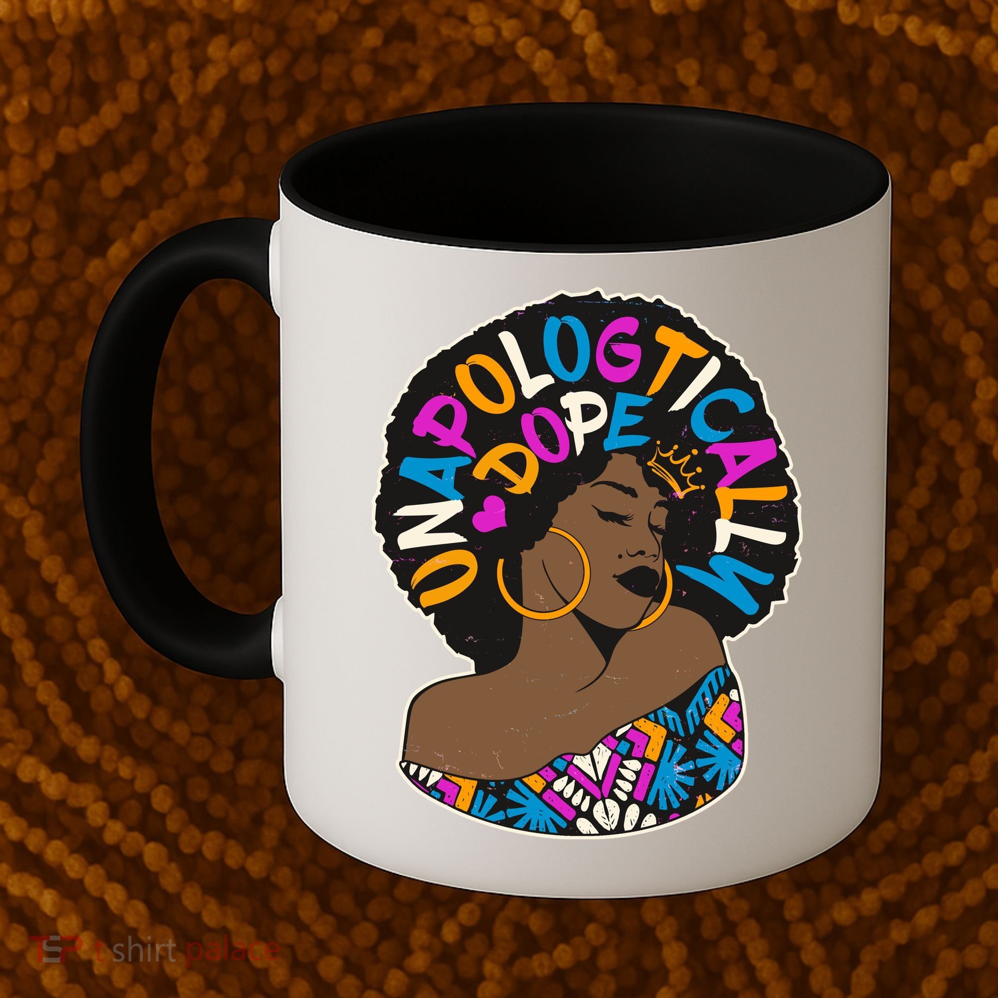 Unapologtically Dope Black Woman Stylish Afro  Coffee Mug