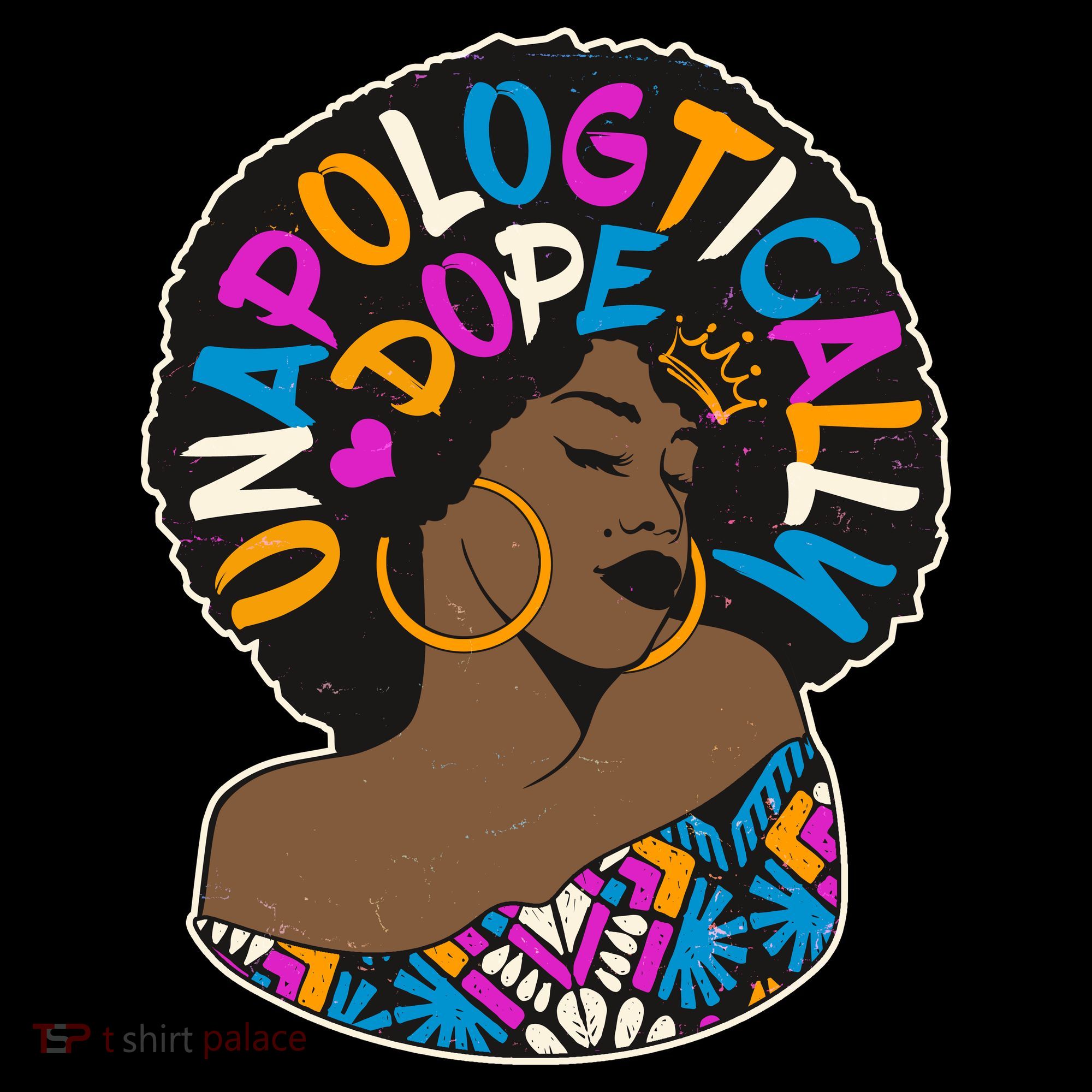 Unapologtically Dope Black Woman Stylish Afro  Women's Hoodie