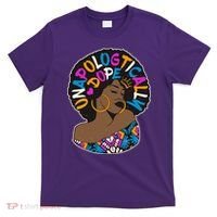 Unapologtically Dope Black Woman Stylish Afro  T-Shirt thumb 0