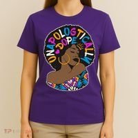 Unapologtically Dope Black Woman Stylish Afro  T-Shirt thumb 4