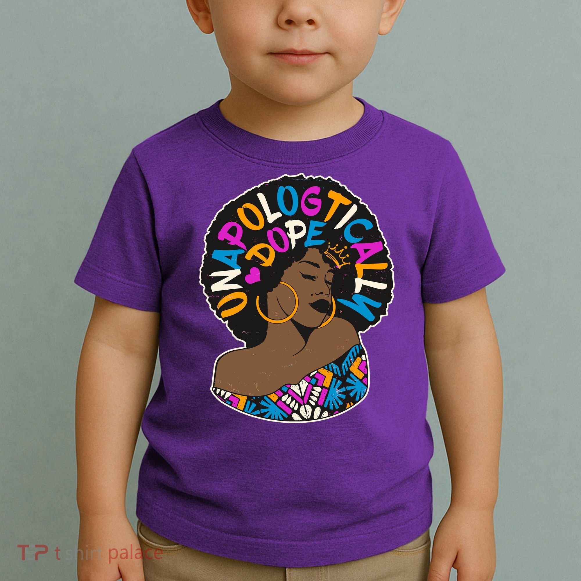 Unapologtically Dope Black Woman Stylish Afro  Toddler T-Shirt