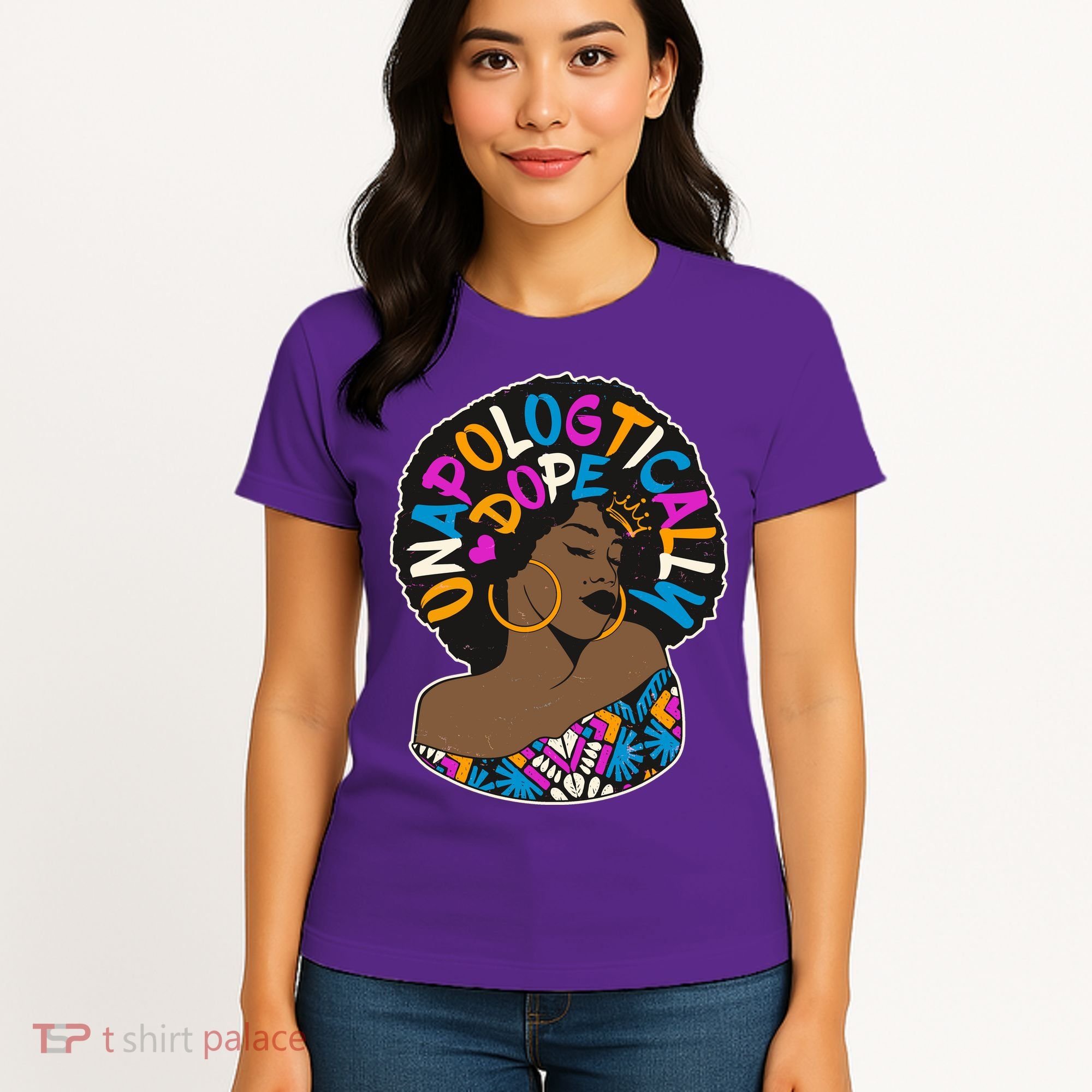 Unapologtically Dope Black Woman Stylish Afro  Women's T-Shirt