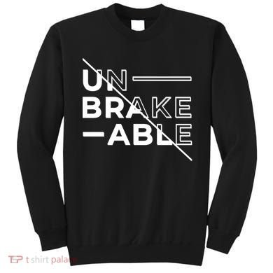 Unbreakable Sweatshirt