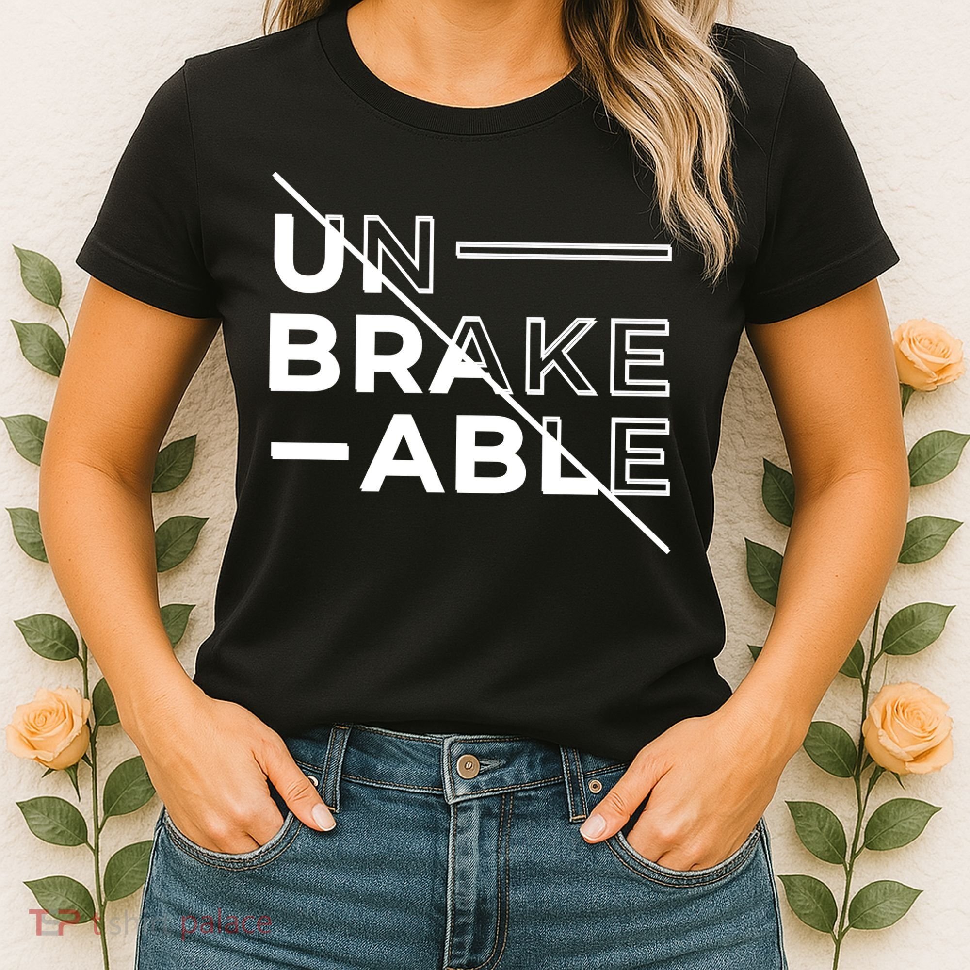 Unbreakable Women's T-Shirt