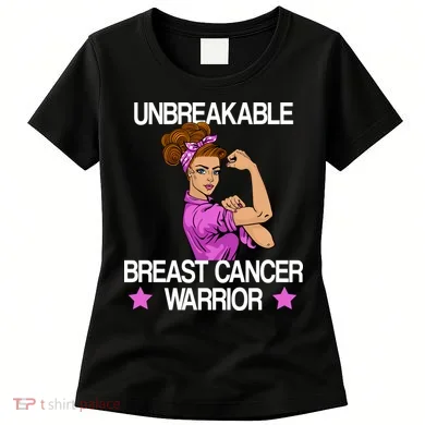 Unbreakable Breast Cancer Warrior Women's T-Shirt