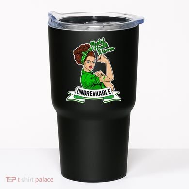 Unbreakable Mental Health Warrior Tumbler