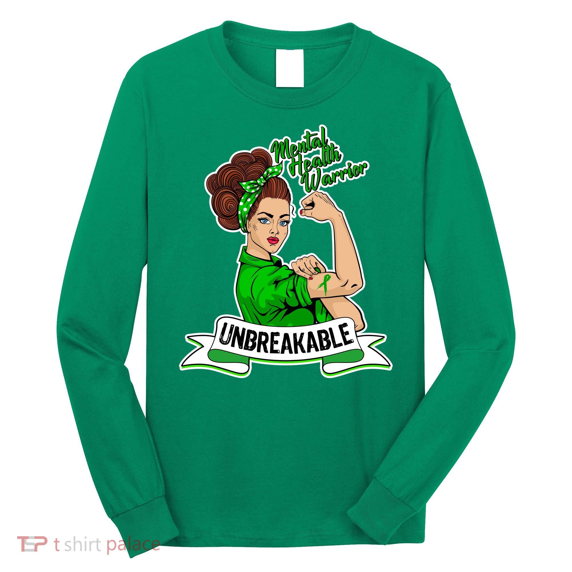 Unbreakable Mental Health Warrior Long Sleeve Shirt