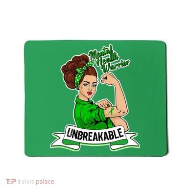 Unbreakable Mental Health Warrior Mousepad