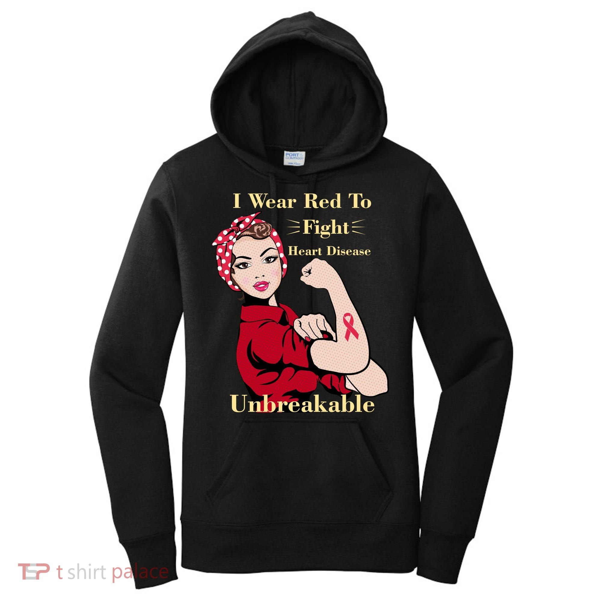 Unbreakable Wear Red To Fight Heart Disease Women's Hoodie