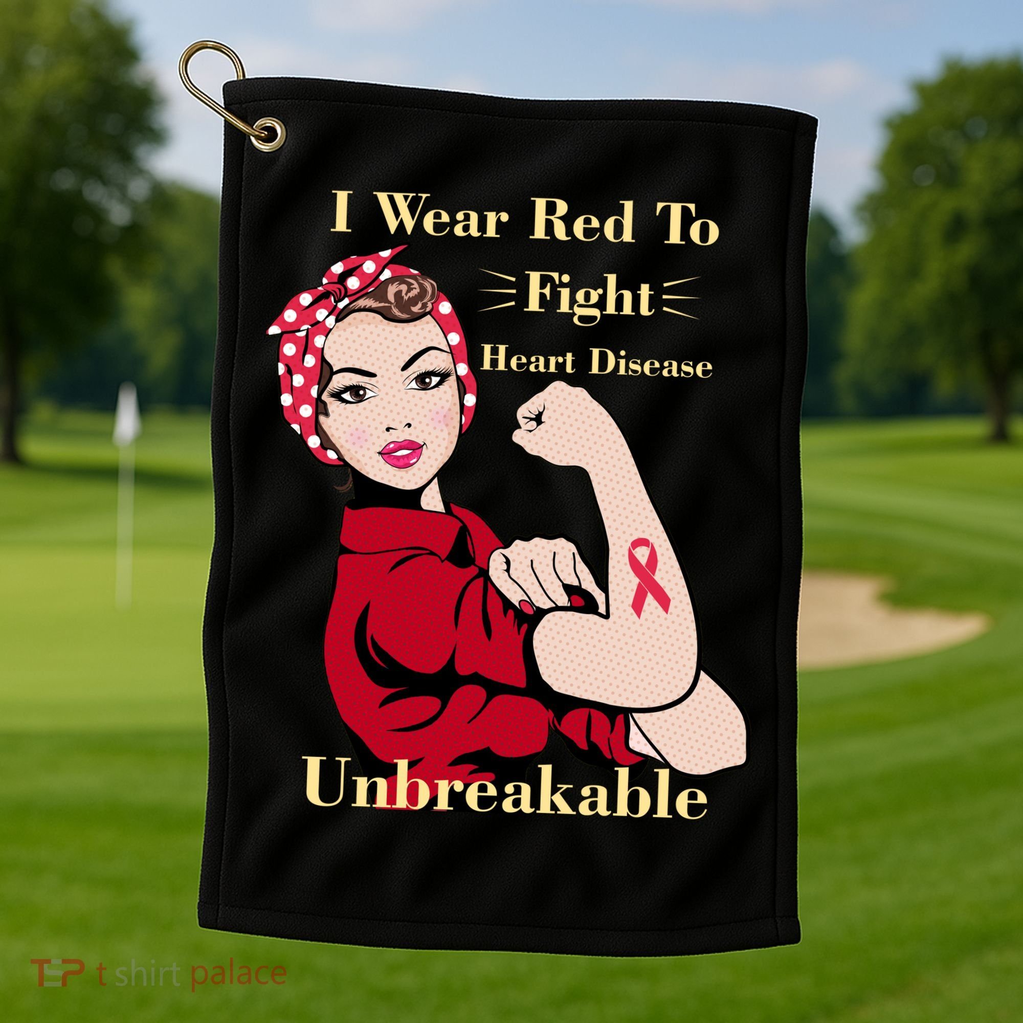 Unbreakable Wear Red To Fight Heart Disease Golf Towel