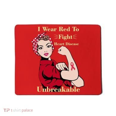 Unbreakable Wear Red To Fight Heart Disease Mousepad