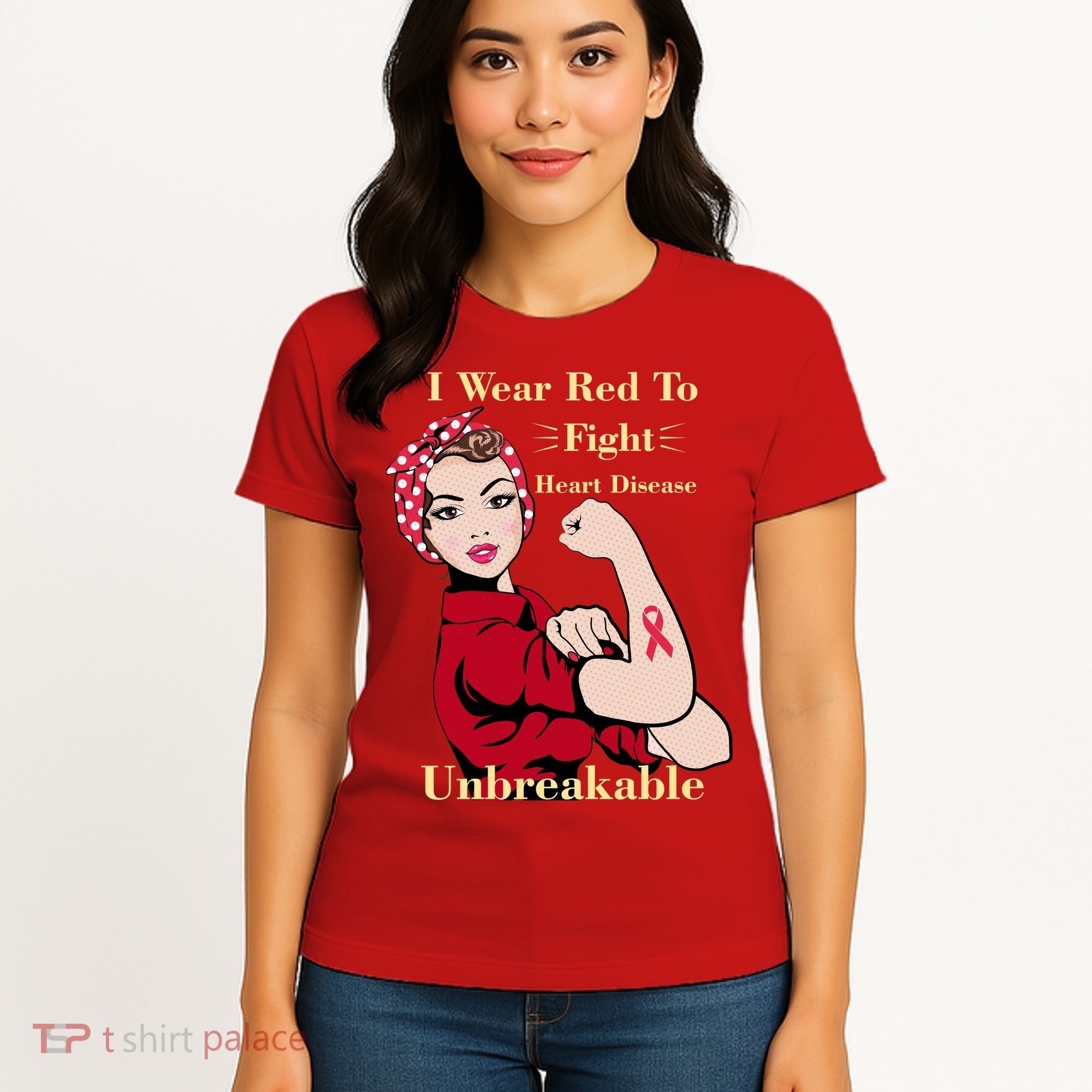 Unbreakable Wear Red To Fight Heart Disease Women's T-Shirt