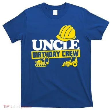 Uncle Birthday Crew Construction Party T-Shirt