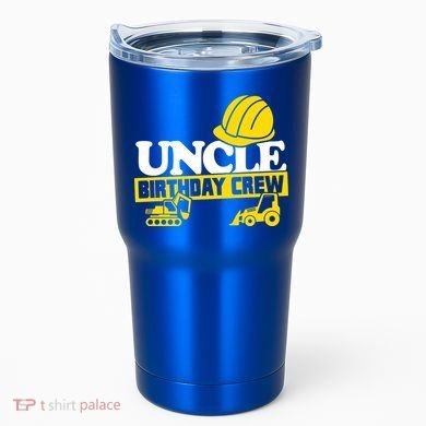 Uncle Birthday Crew Construction Party Tumbler