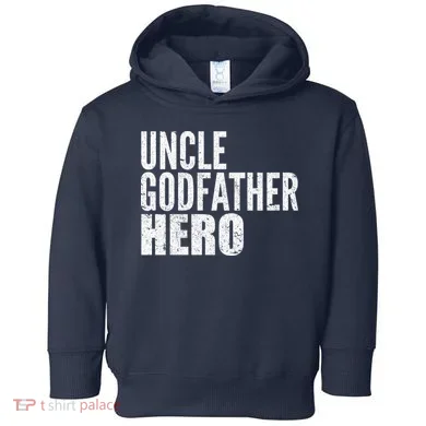Uncle Godfather Hero Toddler Hoodie