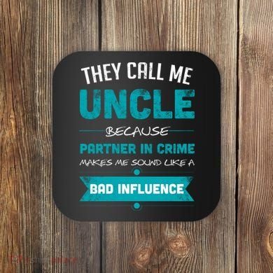 Uncle Partner In Crime Coaster