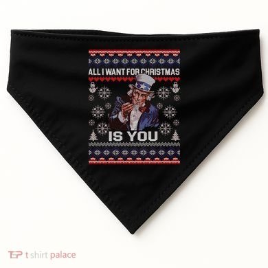 Uncle Sam All I Want for Christmas is You Ugly USA-Made Doggie Bandana