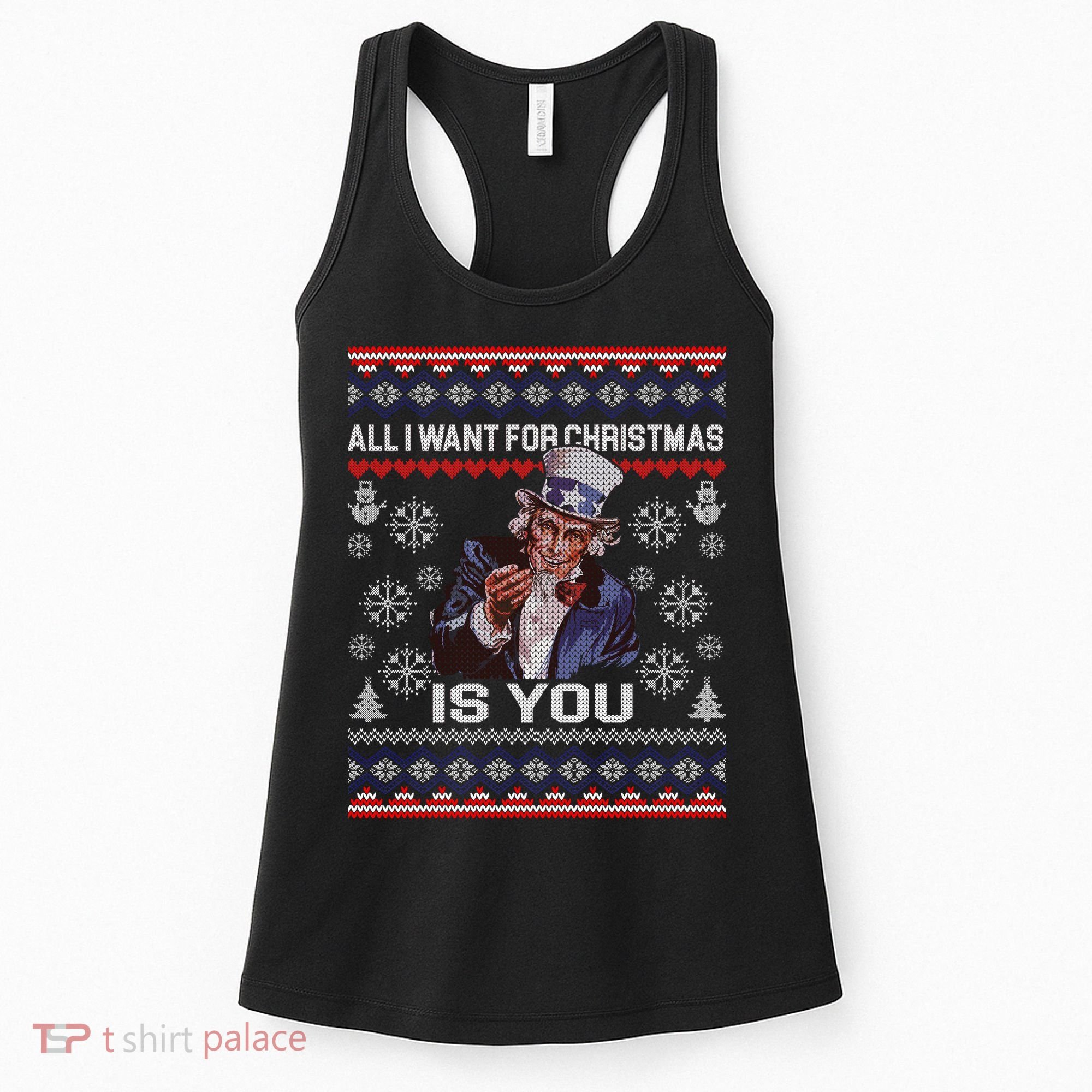 Uncle Sam All I Want for Christmas is You Ugly Women's Tank Top
