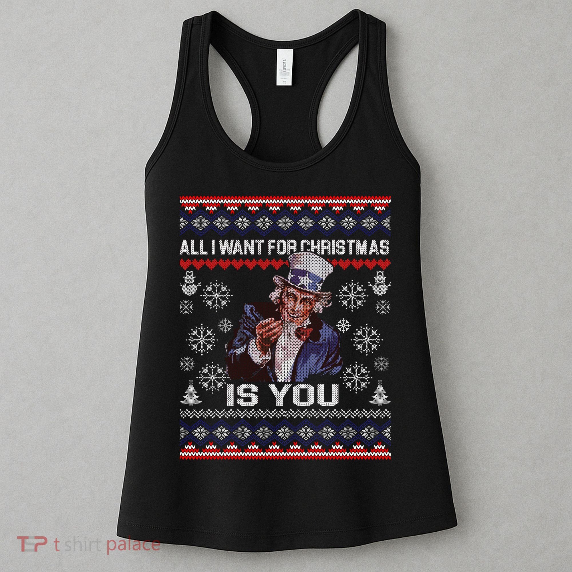 Uncle Sam All I Want for Christmas is You Ugly Women's Tank Top