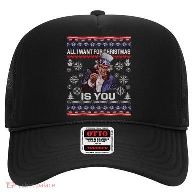 Uncle Sam All I Want for Christmas is You Ugly Hat