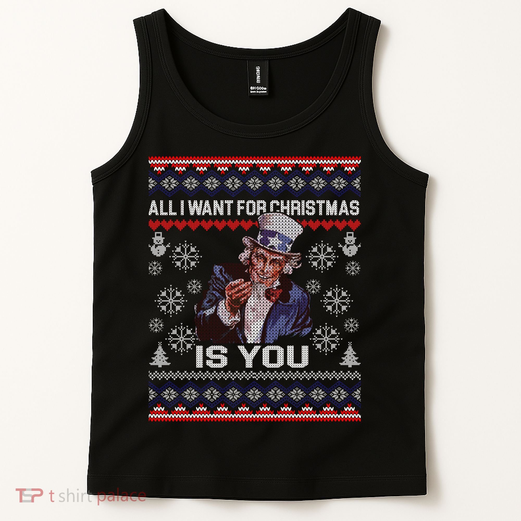Uncle Sam All I Want for Christmas is You Ugly Tank Top