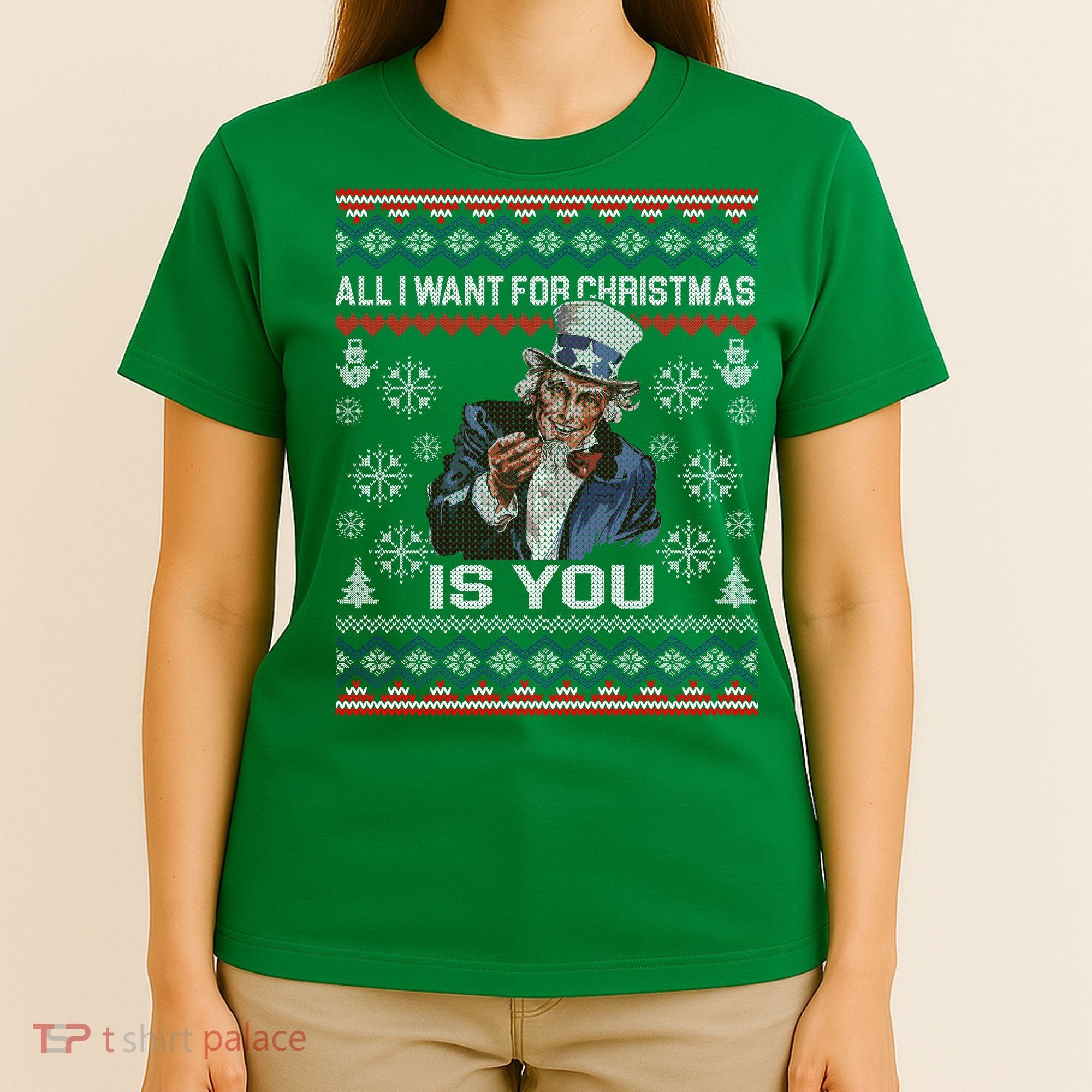 Uncle Sam All I Want for Christmas is You Ugly T-Shirt