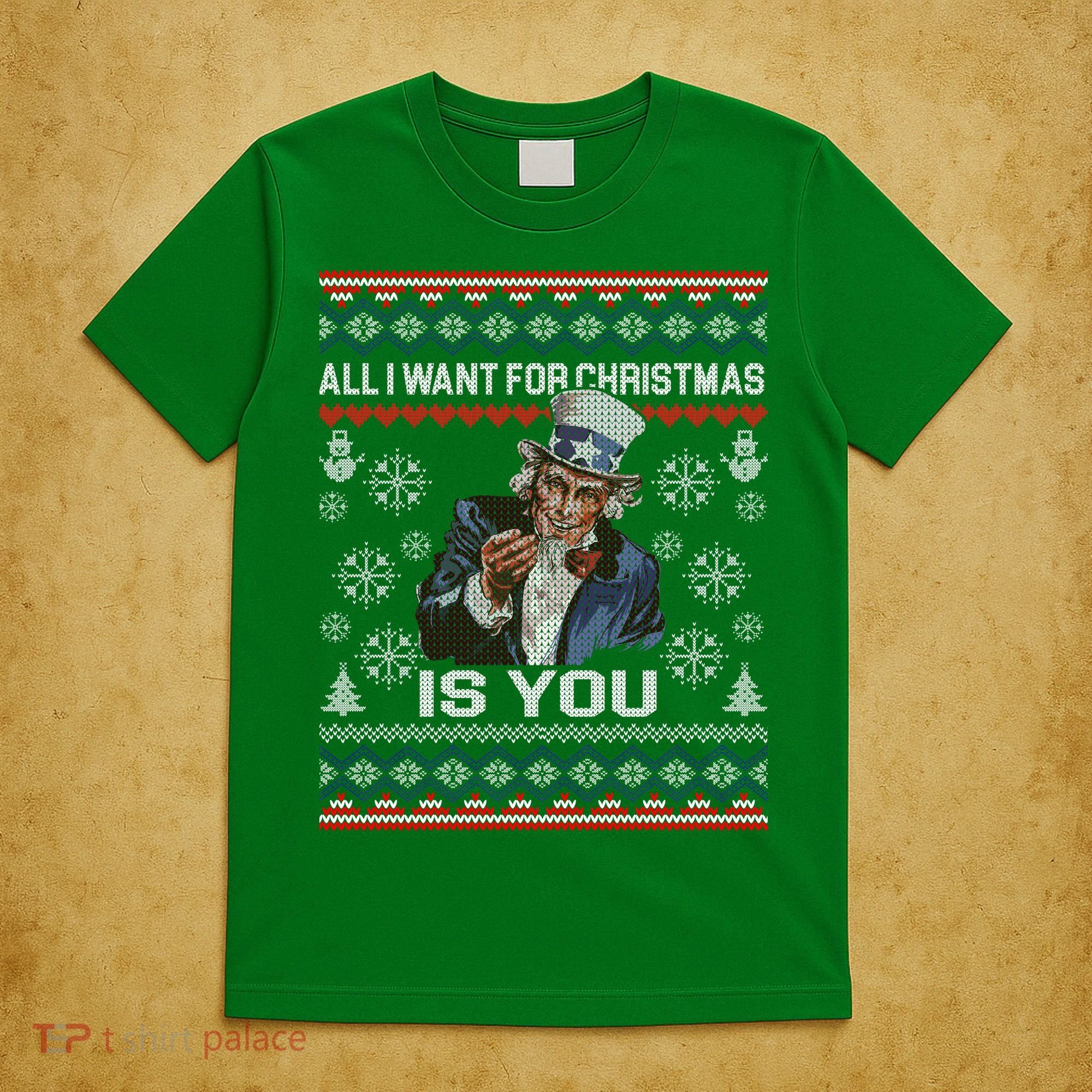 Uncle Sam All I Want for Christmas is You Ugly T-Shirt