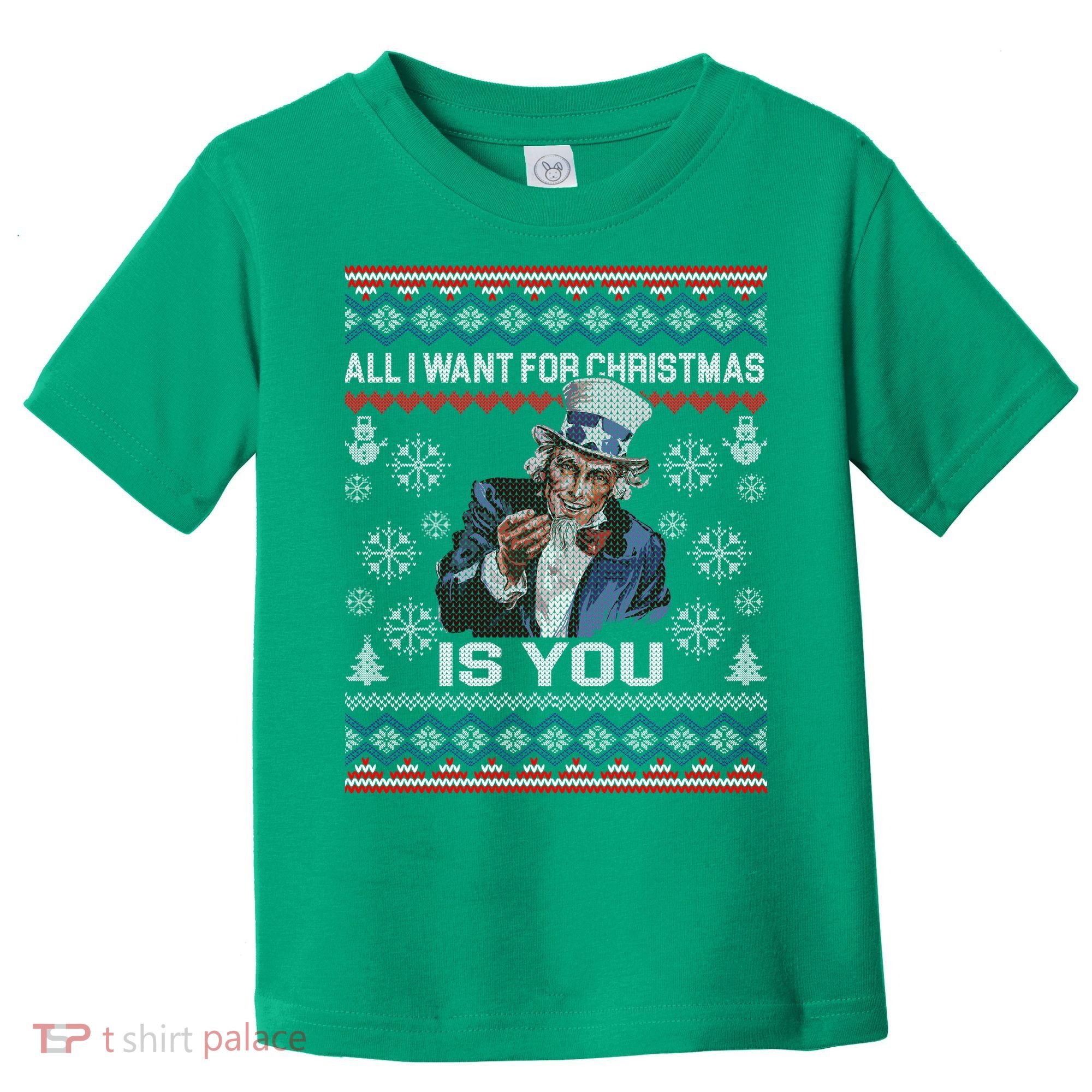 Uncle Sam All I Want for Christmas is You Ugly Toddler T-Shirt