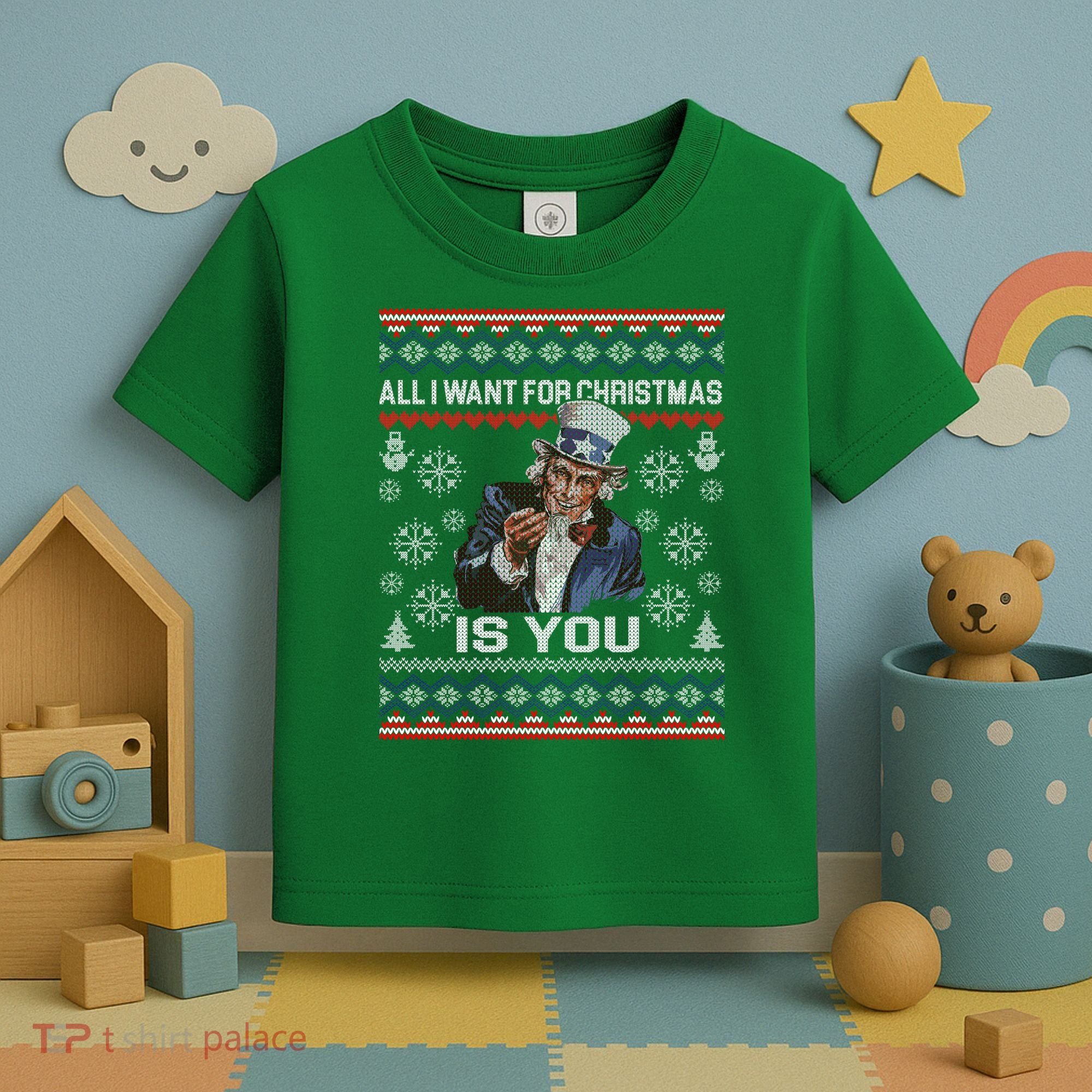 Uncle Sam All I Want for Christmas is You Ugly Toddler T-Shirt
