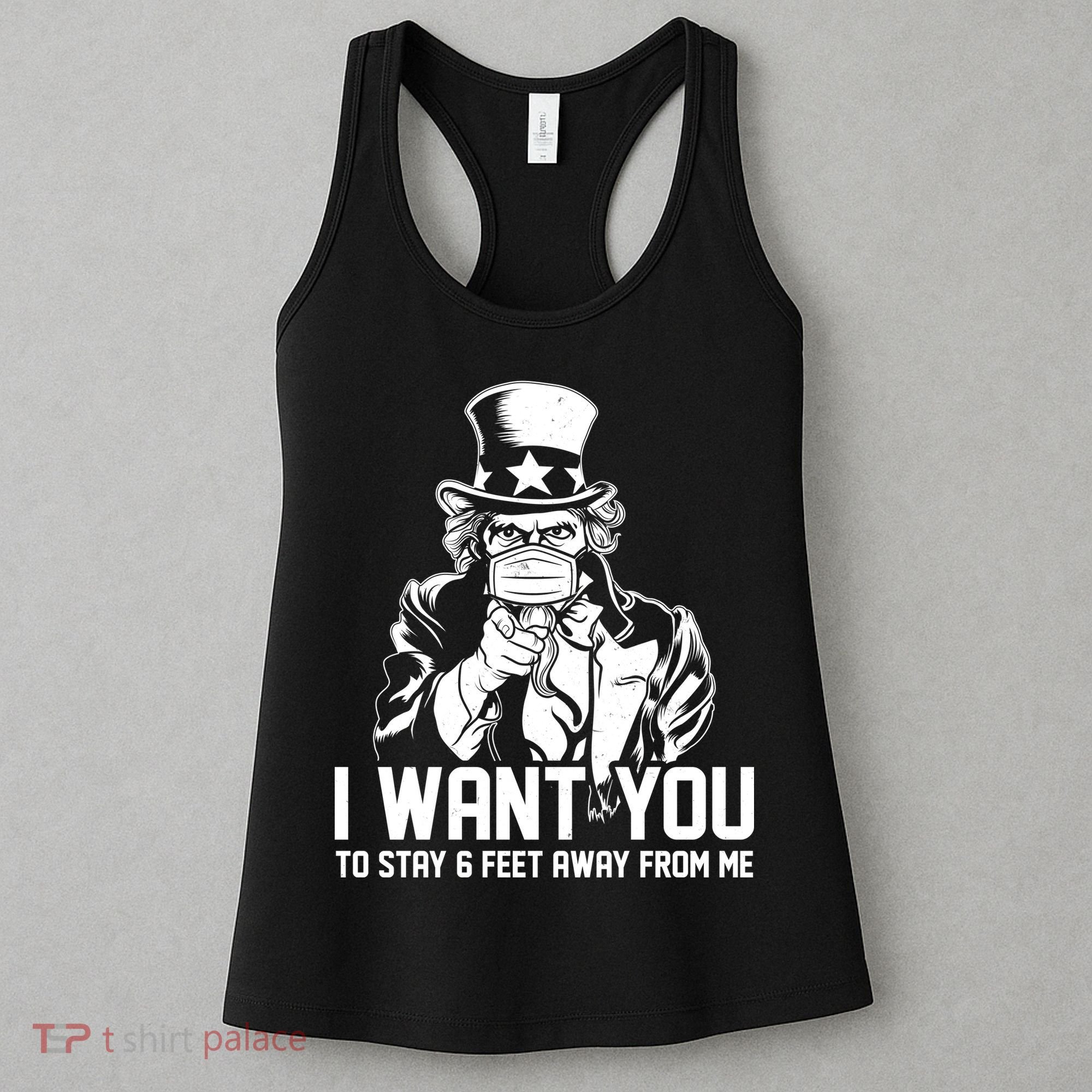 Uncle Sam I Want You To Save 6 Feet Away From Me Women's Tank Top