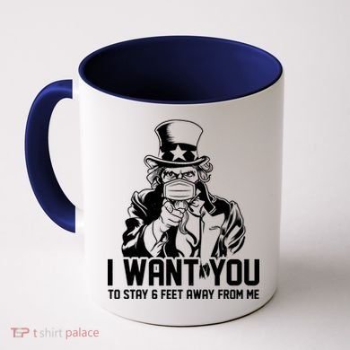 Uncle Sam I Want You To Save 6 Feet Away From Me Coffee Mug