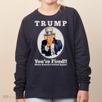 Uncle Sam Trump You're Fired Make America United Again Women's Sweatshirt thumb 0