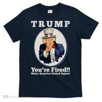 Uncle Sam Trump You're Fired Make America United Again T-Shirt thumb 0
