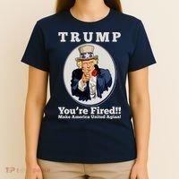 Uncle Sam Trump You're Fired Make America United Again T-Shirt thumb 4