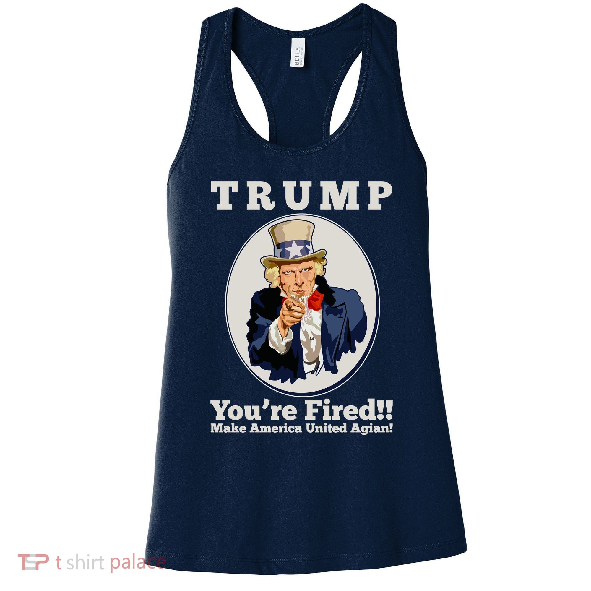 Uncle Sam Trump You're Fired Make America United Again Women's Tank Top