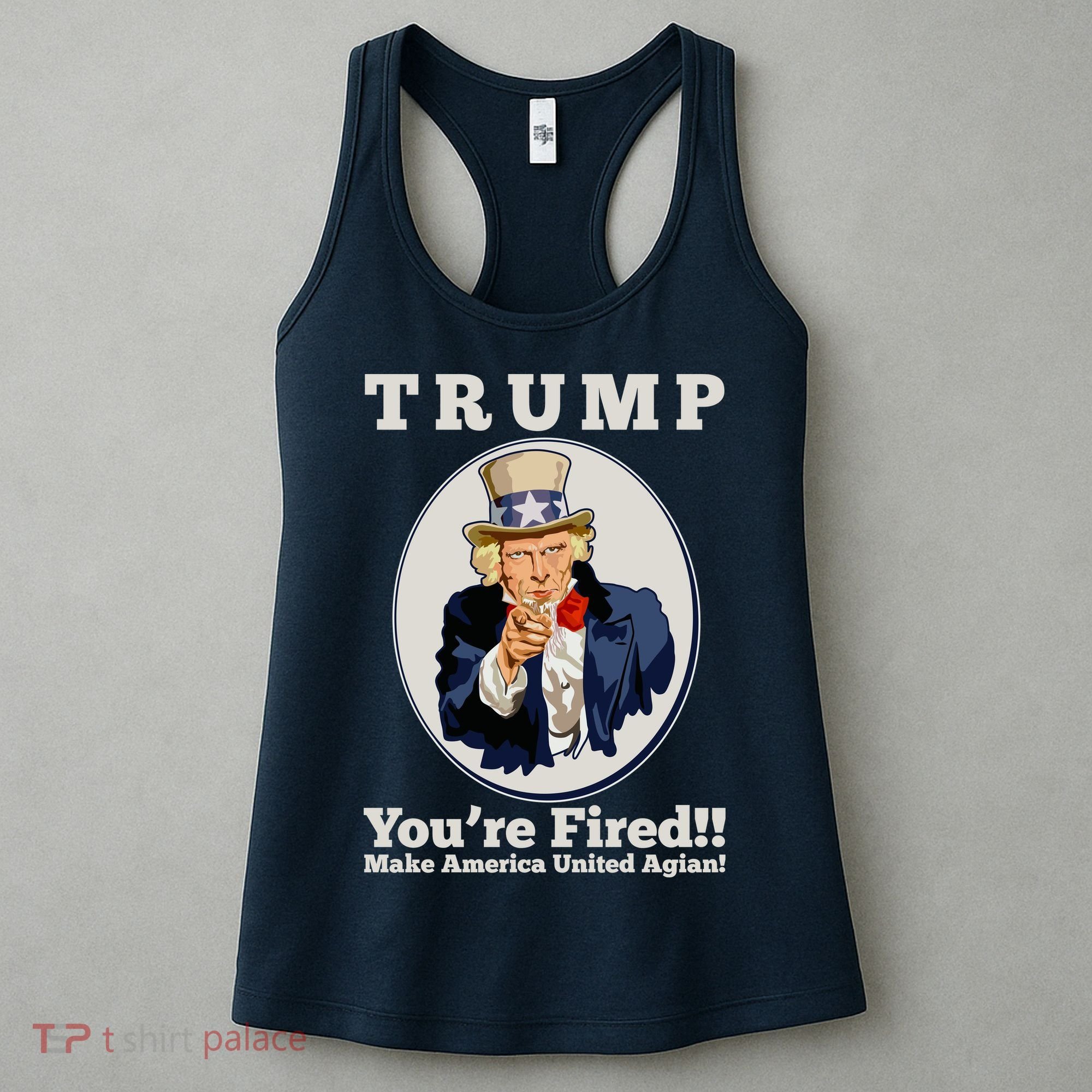 Uncle Sam Trump You're Fired Make America United Again Women's Tank Top
