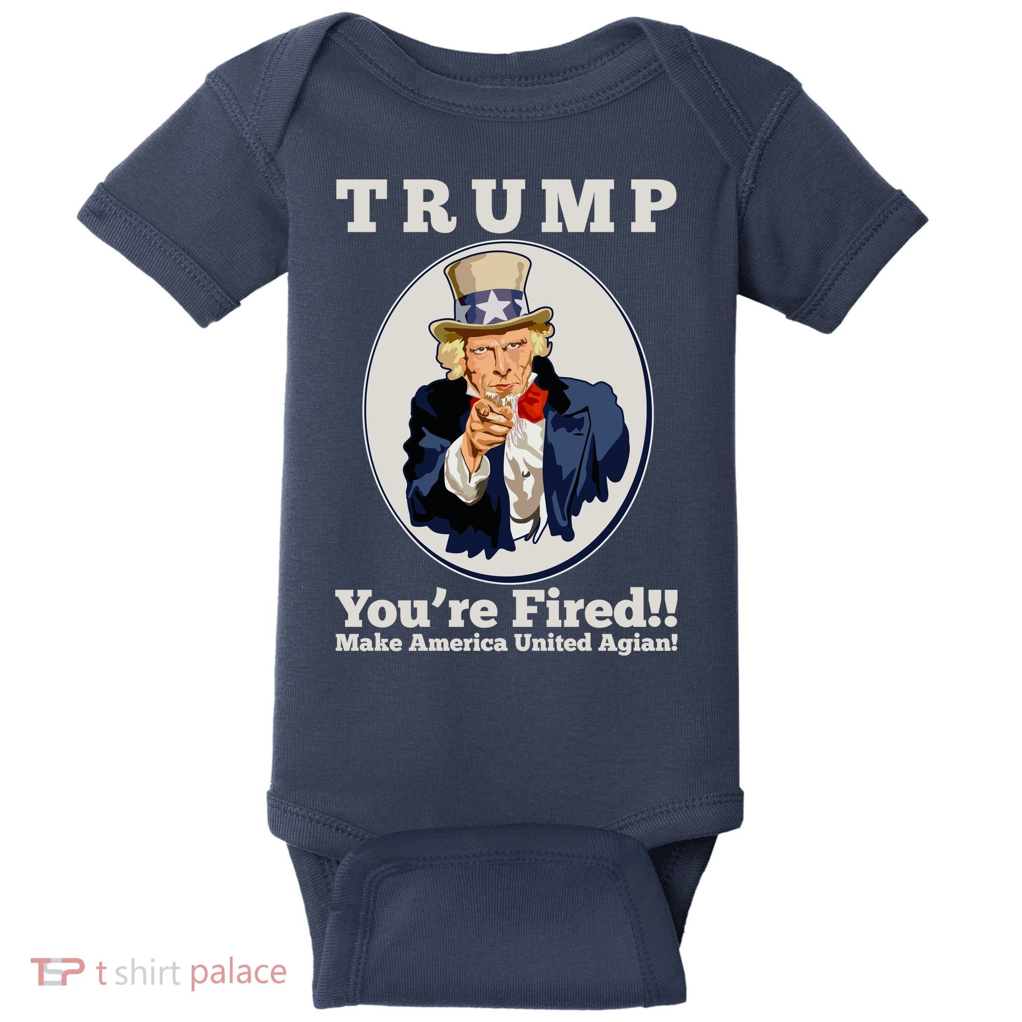 Uncle Sam Trump You're Fired Make America United Again Baby Bodysuit