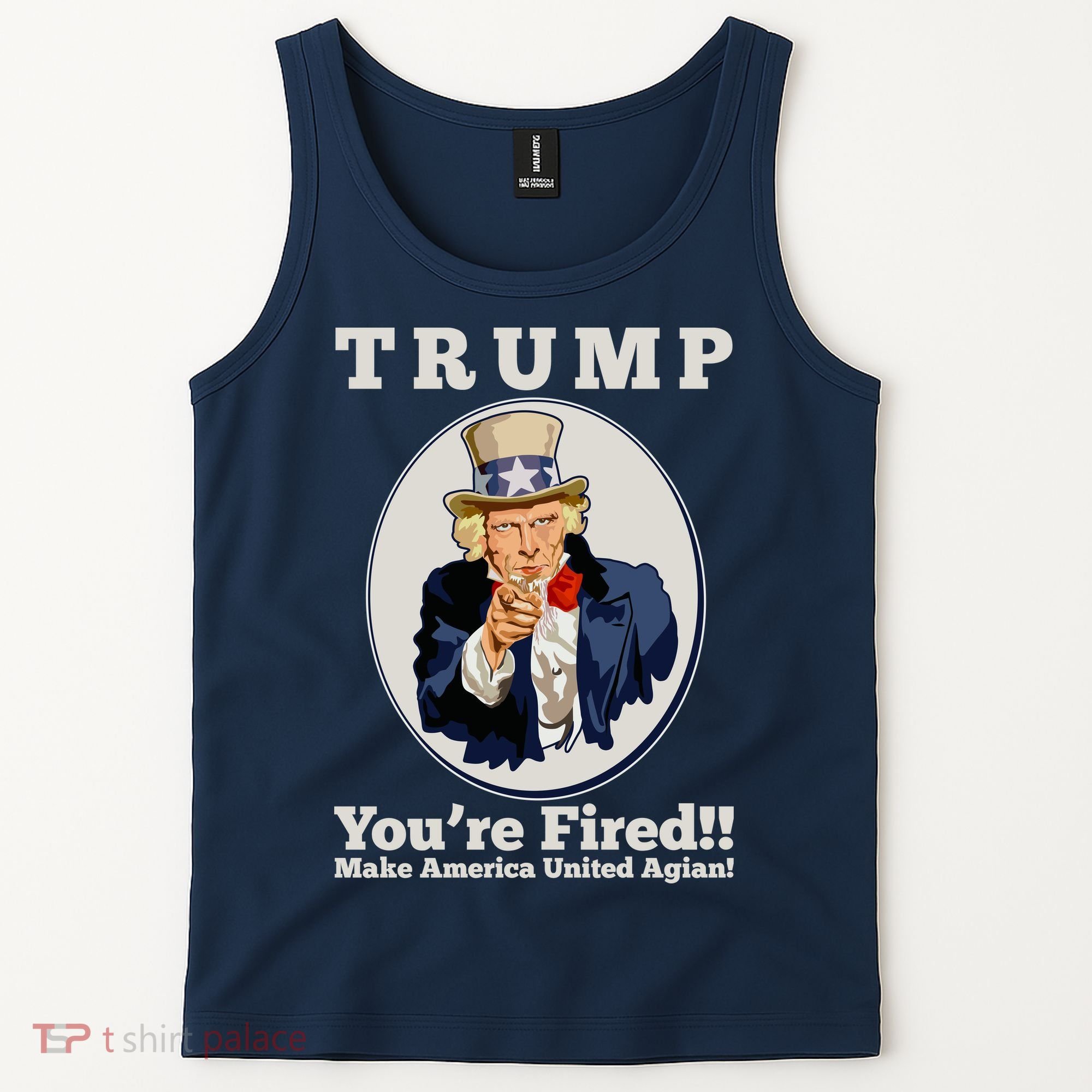 Uncle Sam Trump You're Fired Make America United Again Tank Top