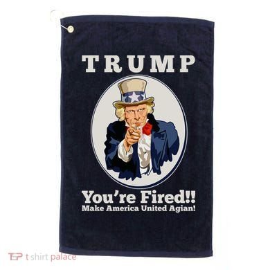 Uncle Sam Trump You're Fired Make America United Again Golf Towel