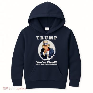 Uncle Sam Trump You're Fired Make America United Again Kids Hoodie