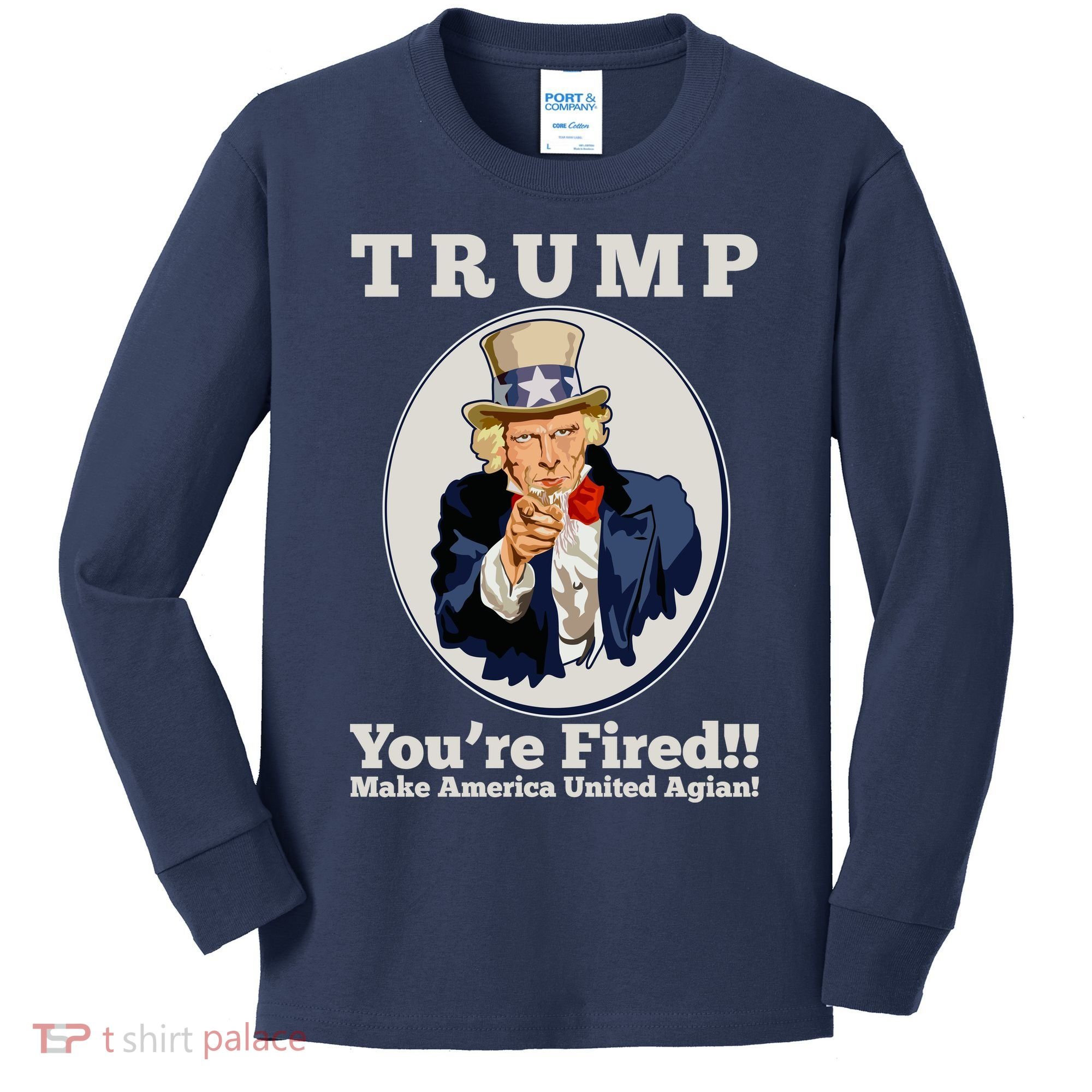 Uncle Sam Trump You're Fired Make America United Again Kids Long Sleeve Shirt