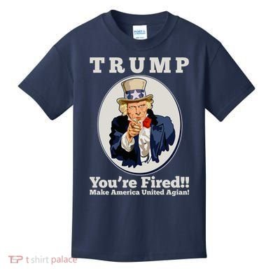 Uncle Sam Trump You're Fired Make America United Again Kids T-Shirt