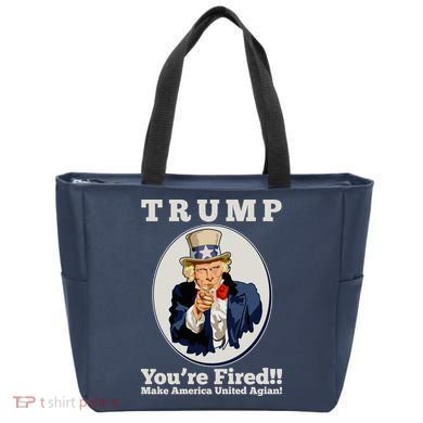 Uncle Sam Trump You're Fired Make America United Again Tote Bag