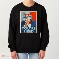 Uncle Sam Trump You're Fired Poster Women's Sweatshirt thumb 0