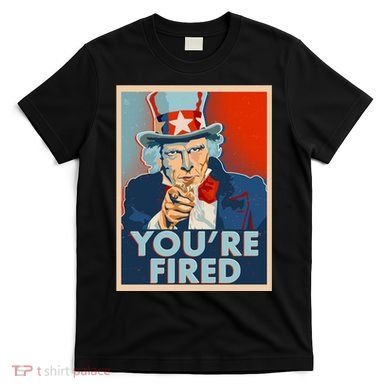 Uncle Sam Trump You're Fired Poster T-Shirt