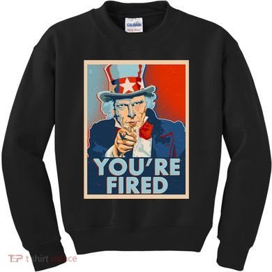 Uncle Sam Trump You're Fired Poster Kids Sweatshirt