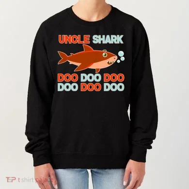Uncle Shark Doo Doo Doo Women's Sweatshirt