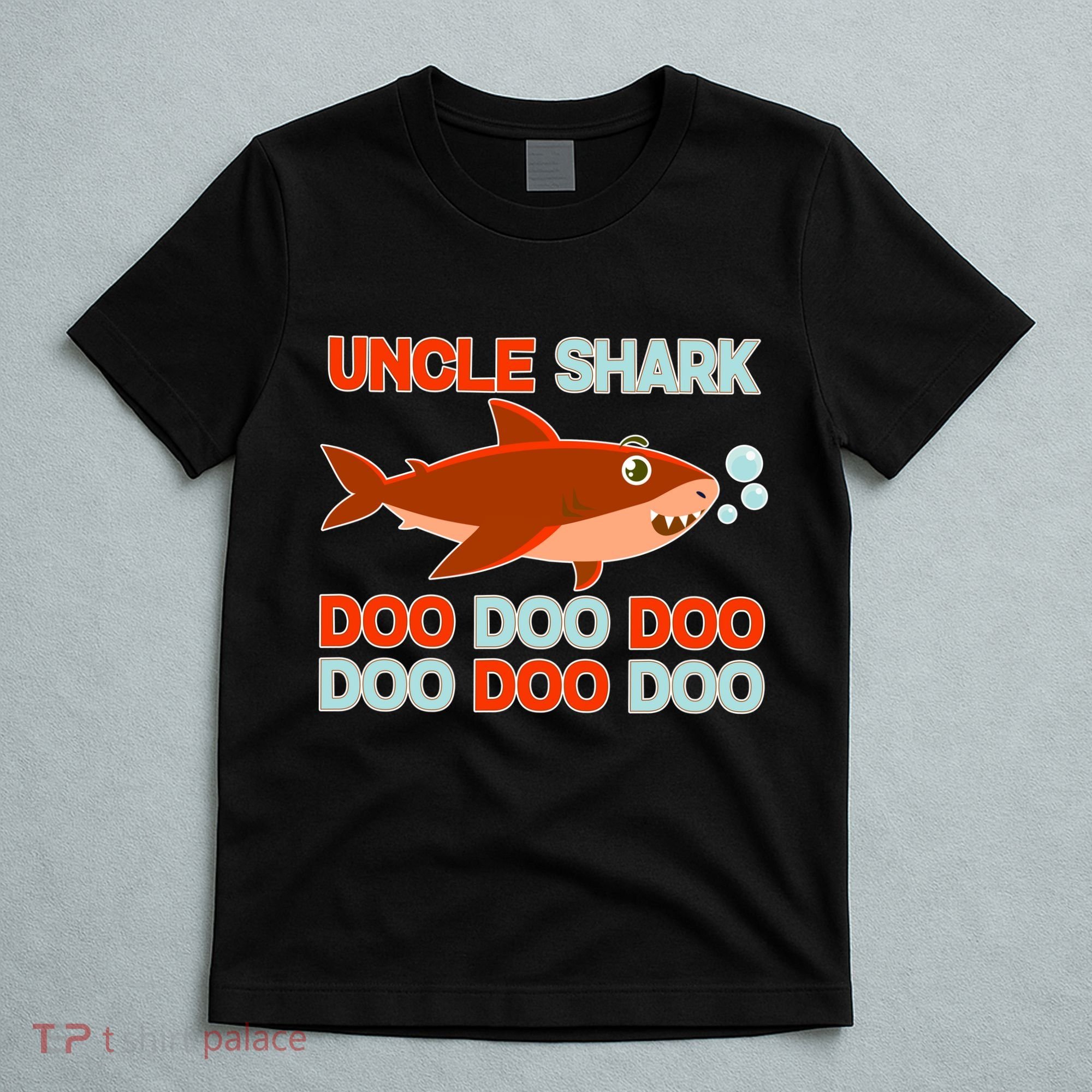 Uncle Shark Doo Doo Doo T-Shirt