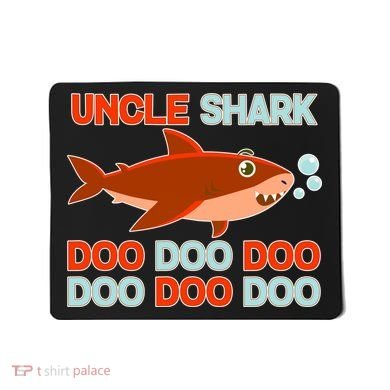Uncle Shark Doo Doo Doo Mousepad