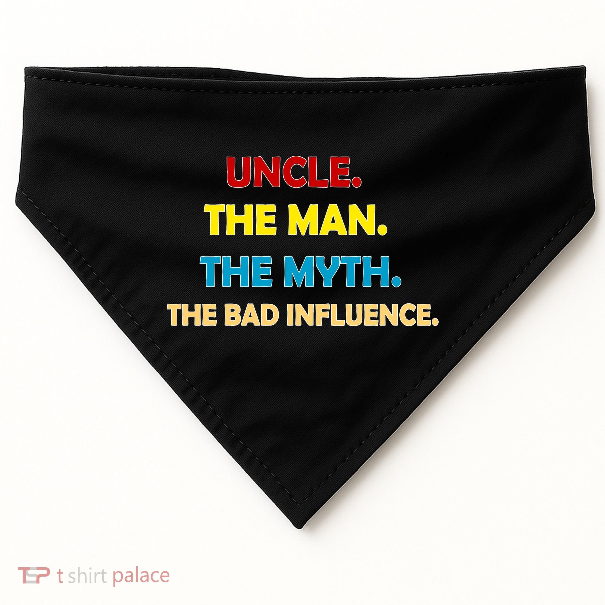 Uncle The Man Myth Legend The Bad Influence USA-Made Doggie Bandana
